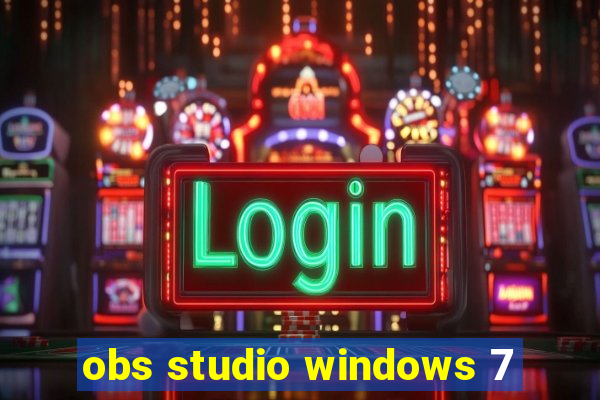 obs studio windows 7