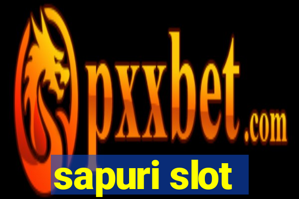 sapuri slot