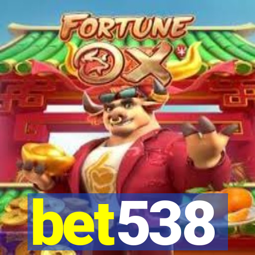 bet538