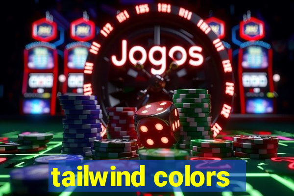 tailwind colors