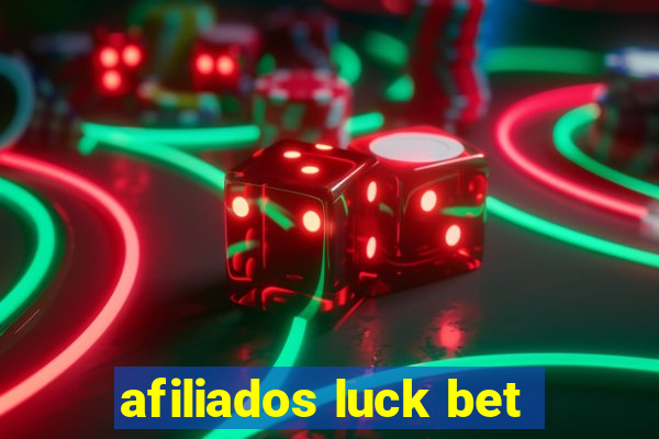 afiliados luck bet