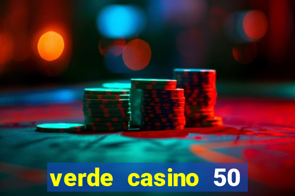 verde casino 50 rodadas grátis