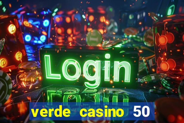 verde casino 50 rodadas grátis