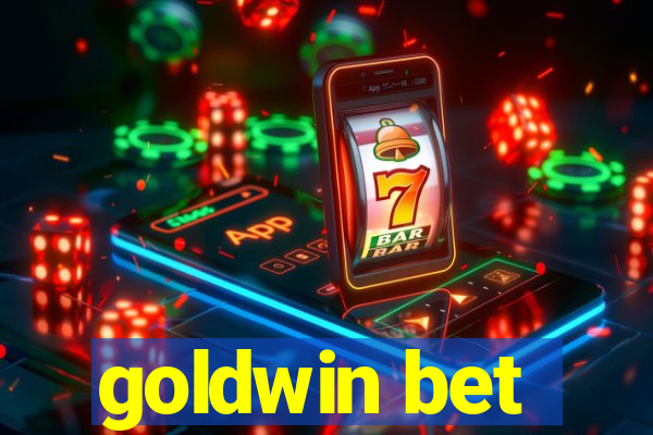 goldwin bet