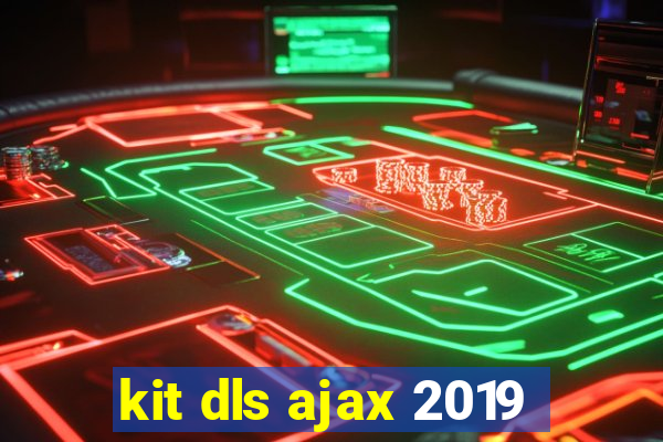 kit dls ajax 2019