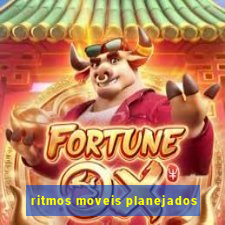 ritmos moveis planejados