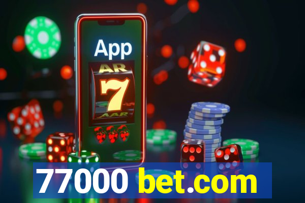 77000 bet.com