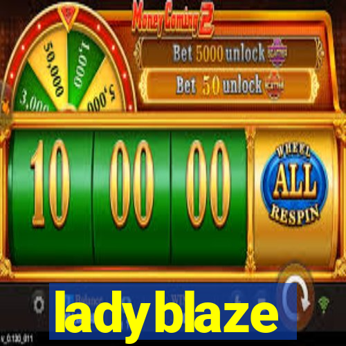 ladyblaze