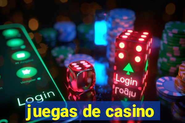 juegas de casino