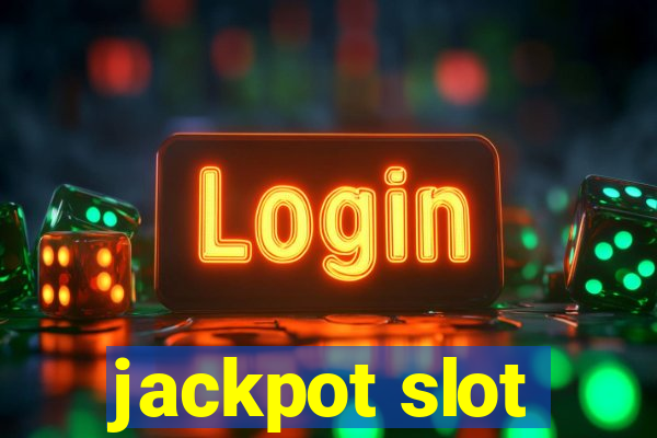 jackpot slot