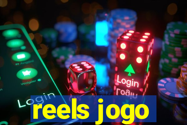 reels jogo