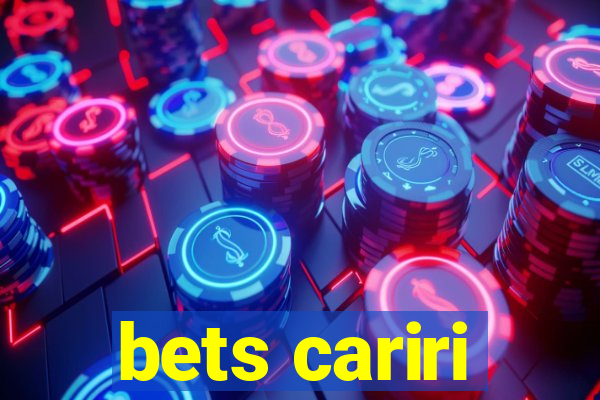 bets cariri