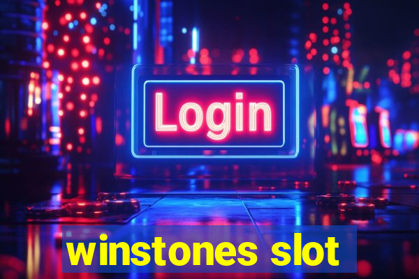 winstones slot