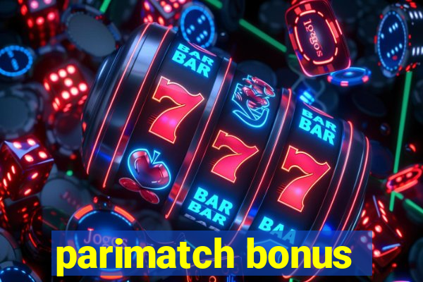 parimatch bonus