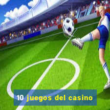 10 juegos del casino