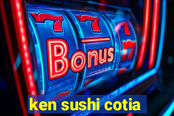 ken sushi cotia