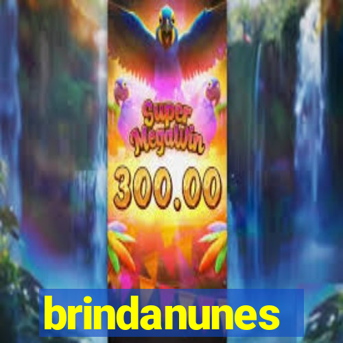 brindanunes