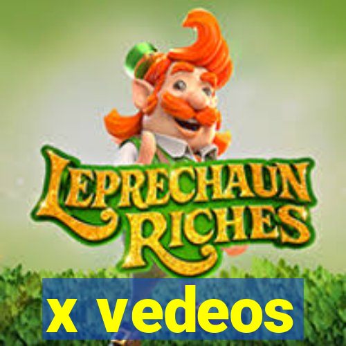 x vedeos