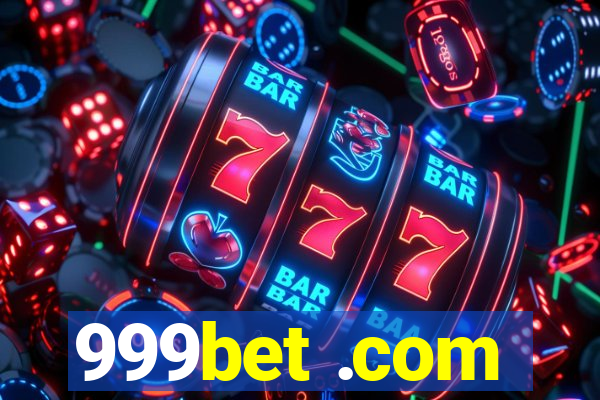 999bet .com