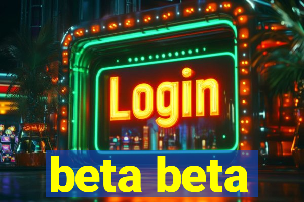 beta beta