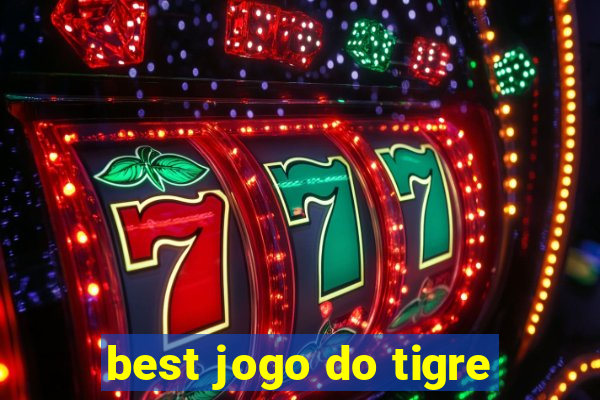 best jogo do tigre