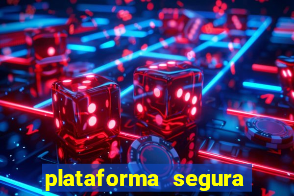 plataforma segura de jogos para ganhar dinheiro