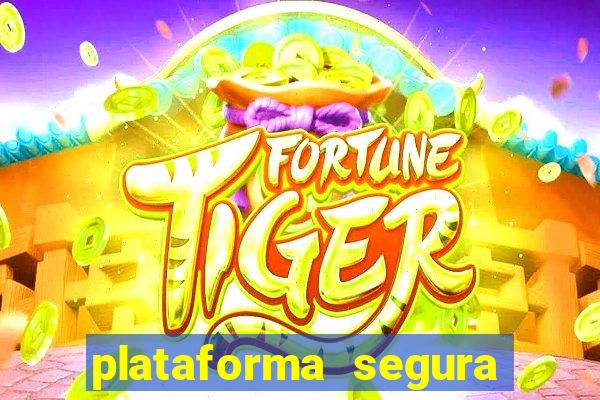 plataforma segura de jogos para ganhar dinheiro