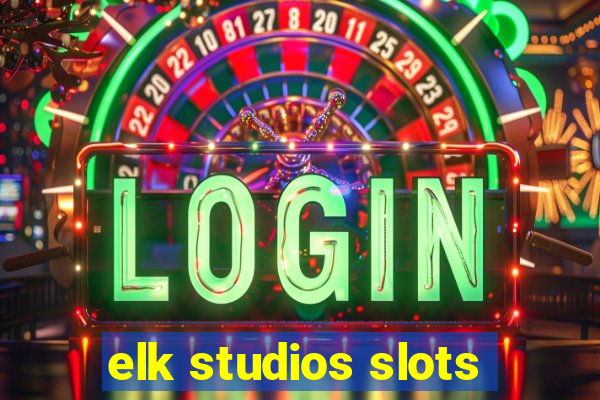 elk studios slots