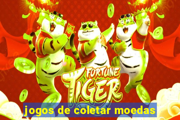 jogos de coletar moedas