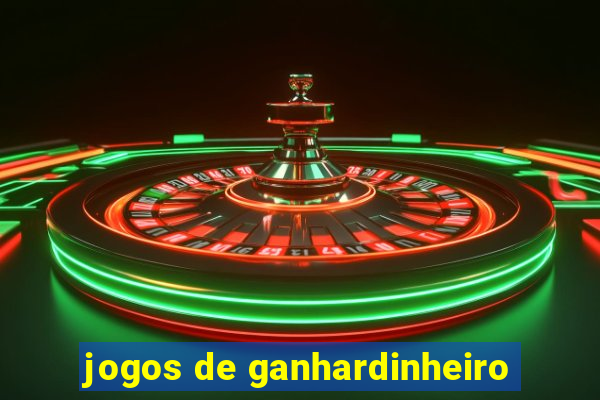 jogos de ganhardinheiro