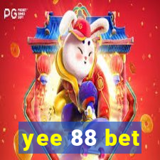 yee 88 bet