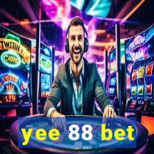 yee 88 bet