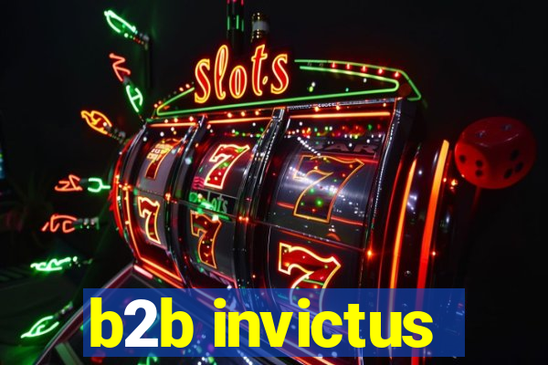 b2b invictus