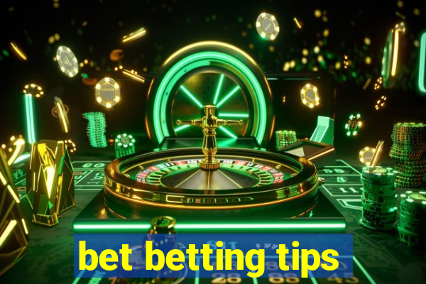 bet betting tips