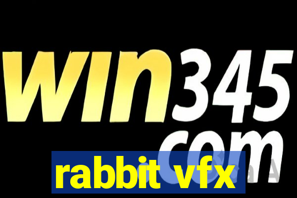 rabbit vfx