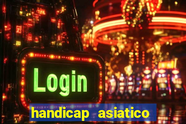 handicap asiatico empate - 1