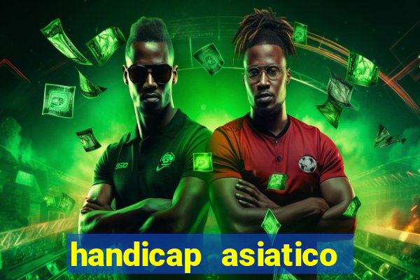 handicap asiatico empate - 1