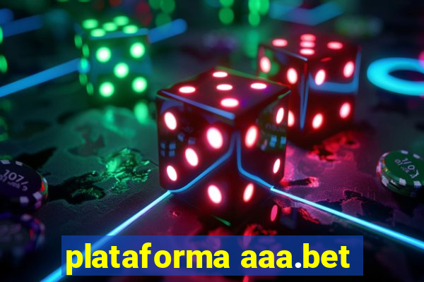 plataforma aaa.bet