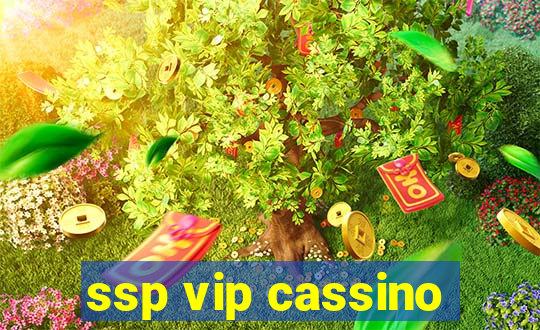 ssp vip cassino