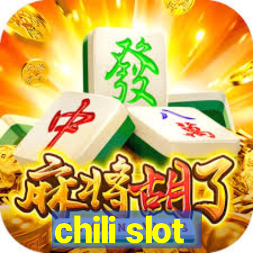 chili slot