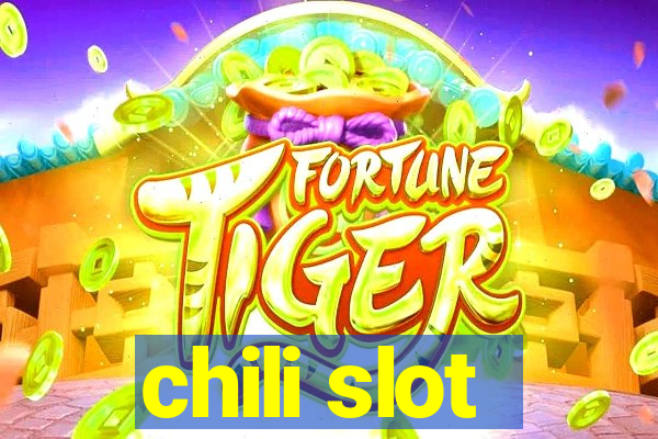 chili slot