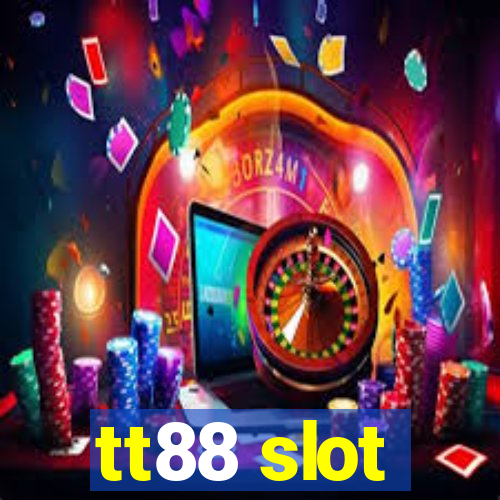 tt88 slot