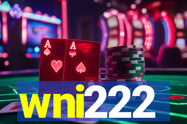 wni222