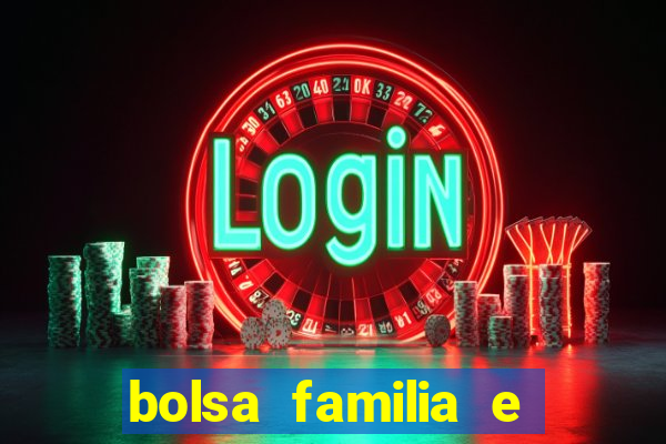 bolsa familia e jogo do tigrinho