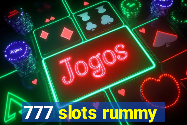 777 slots rummy