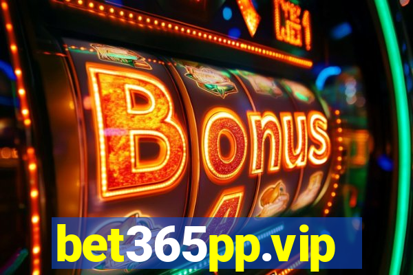 bet365pp.vip