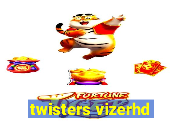 twisters vizerhd