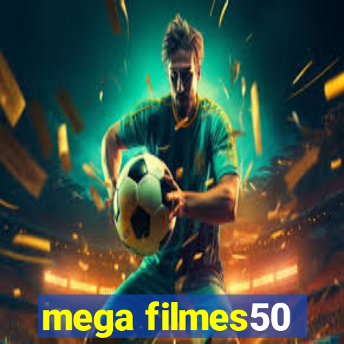 mega filmes50