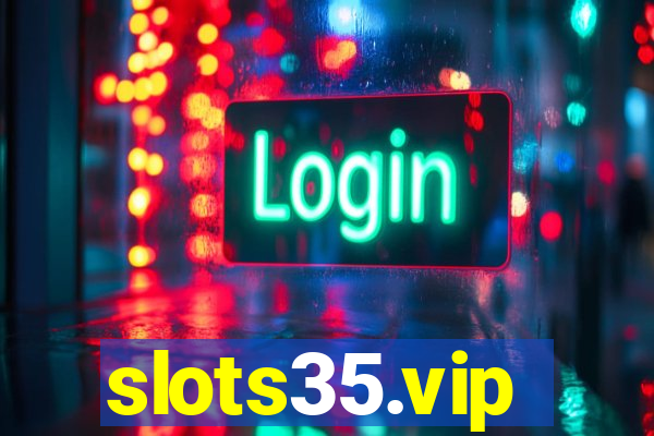 slots35.vip