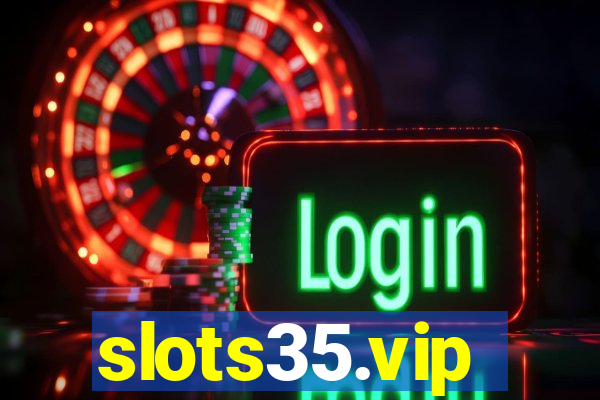 slots35.vip